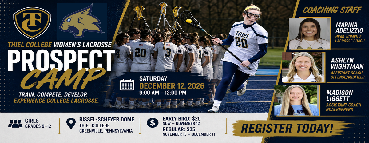 Women’s Lacrosse Prospect Camp Hosted by Thiel College Women’s Lacrosse